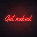 Get Naked Neon Sign - Neon Filter