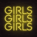 Girls Girls Girls Neon Sign - Neon Filter