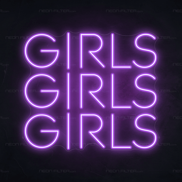 Girls Girls Girls Neon Sign - Neon Filter