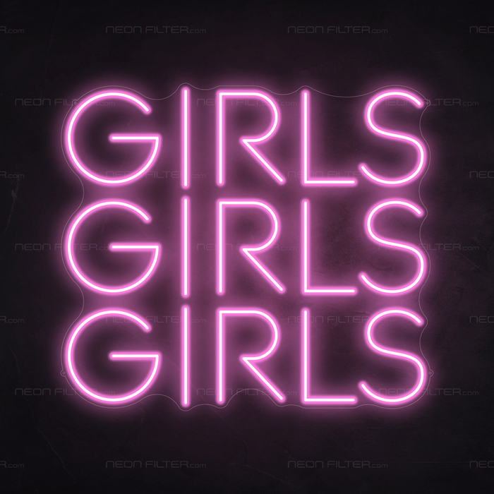 Girls Girls Girls Neon Sign - Neon Filter