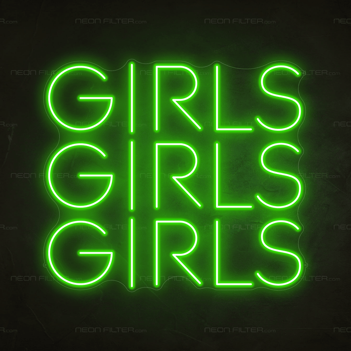 Girls Girls Girls Neon Sign - Neon Filter