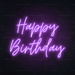 Happy Birthday Neon Sign - Neon Filter