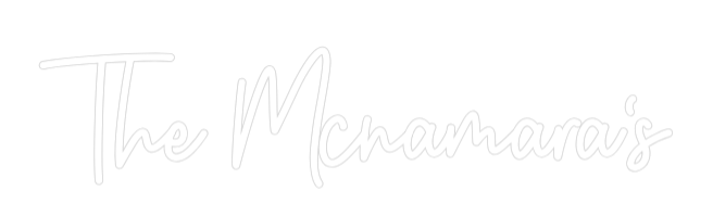 Custom Neon: The Mcnamara's