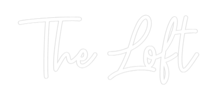 Custom Neon: The Loft