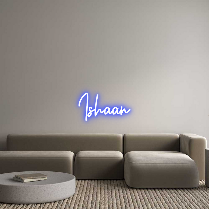 Custom Neon: Ishaan