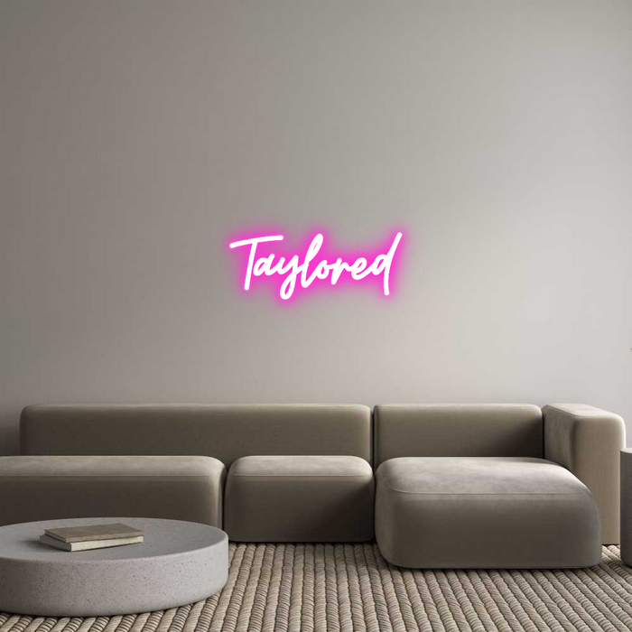 Custom Neon: Taylored