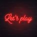 Let's Play Neon Sign - Neon Filter