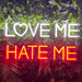 Love Me Hate Me Neon Sign - Neon Filter