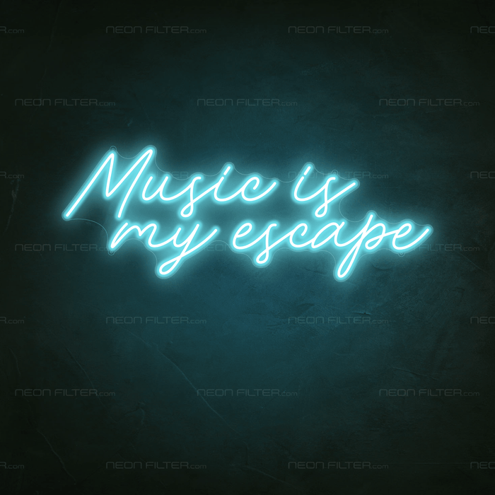 Music Is My Escape Neon Sign - Neon Filter