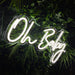 Oh Baby LED Neon Sign - Neon Filter