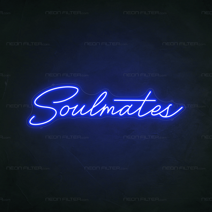 Soulmates Neon Sign - Neon Filter