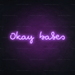 Stock Okay Babes Neon Sign - Neon Filter