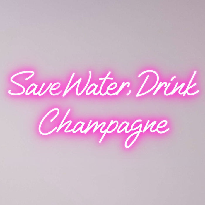 Stock Save Water, Drink Champagne Neon Sign - Neon Filter