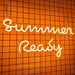 Stock Summer Ready Neon Sign - Neon Filter