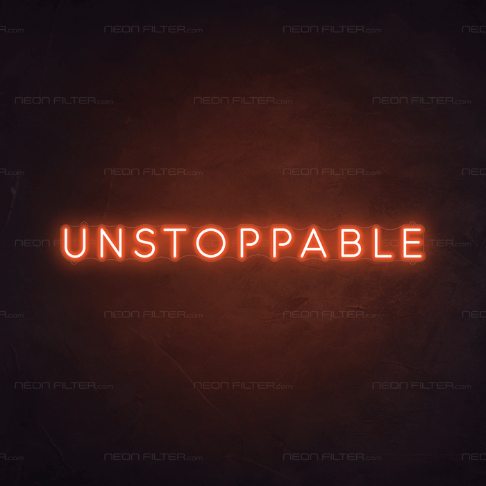 Unstoppable Neon Sign - Neon Filter