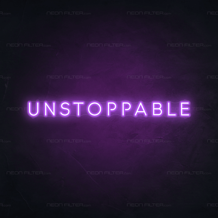 Unstoppable Neon Sign - Neon Filter