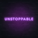 Unstoppable Neon Sign - Neon Filter