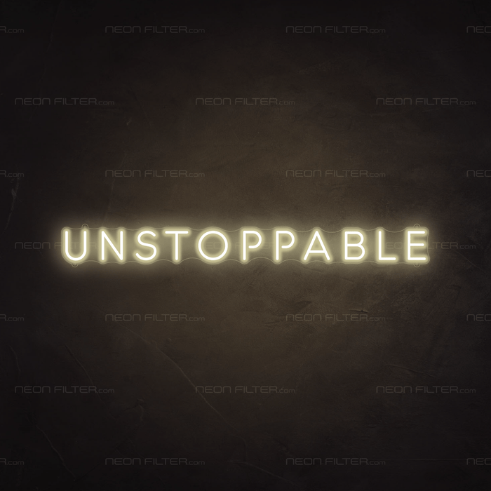 Unstoppable Neon Sign - Neon Filter