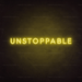 Unstoppable Neon Sign - Neon Filter