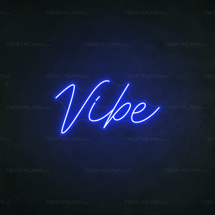 Vibe Neon Sign - Neon Filter