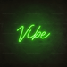 Vibe Neon Sign - Neon Filter