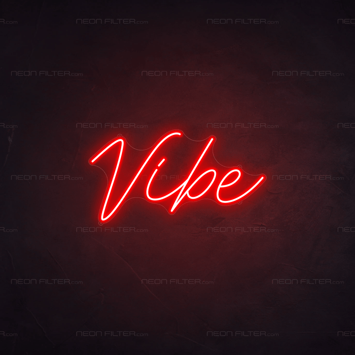 Vibe Neon Sign - Neon Filter