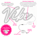 Vibe Neon Sign - Neon Filter