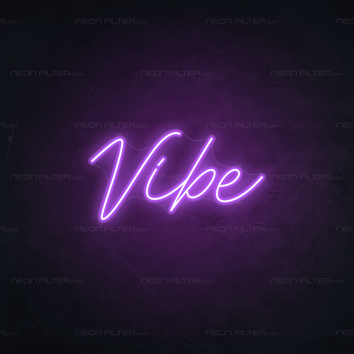 Vibe Neon Sign - Neon Filter