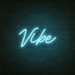 Vibe Neon Sign - Neon Filter