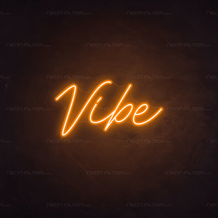 Vibe Neon Sign - Neon Filter