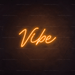 Vibe Neon Sign - Neon Filter