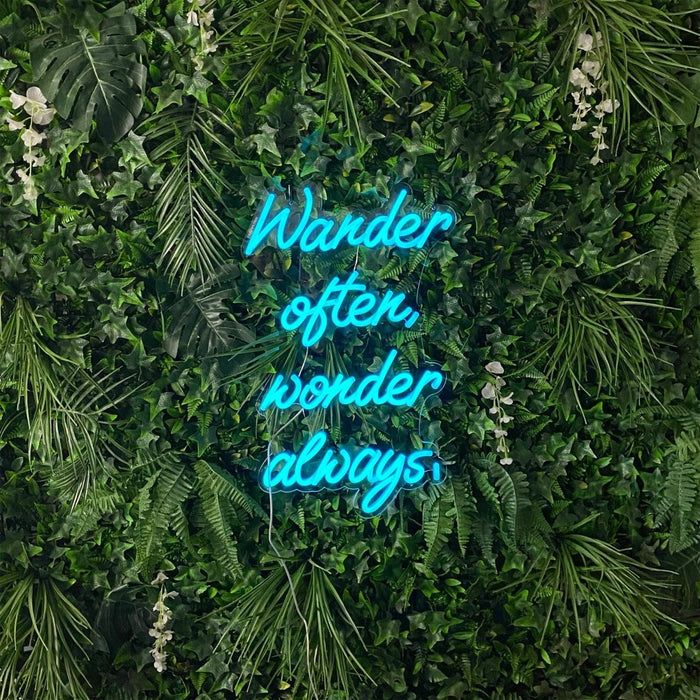 Wander Often, Wonder Always, Neon Sign - Neon Filter