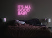 It's all good baby Neon Sign