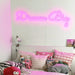 Dream Big Neon Sign In Love Potion Pink
