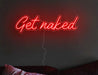 Get naked Neon Sign