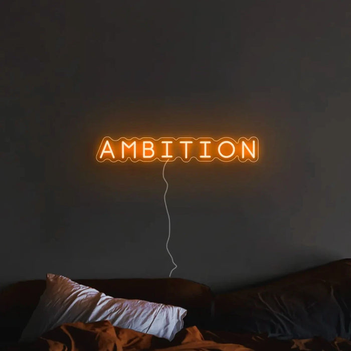 Ambition Neon Sign