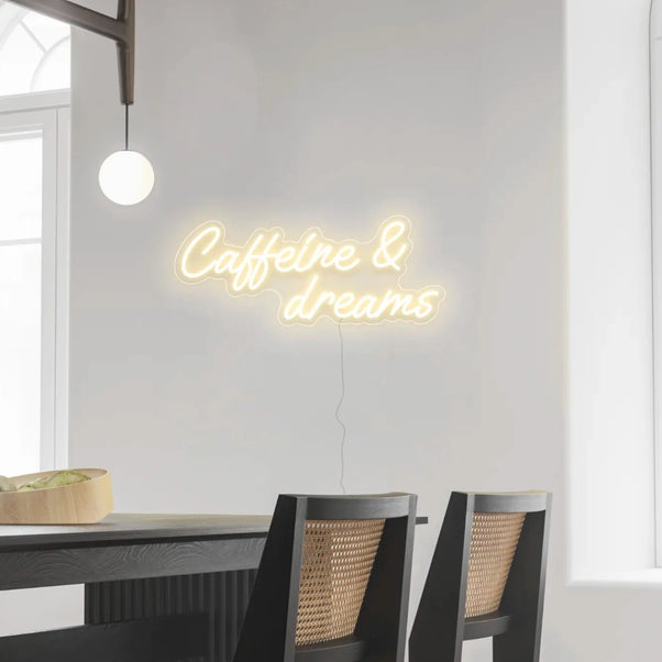 Caffeine & dreams Neon Sign