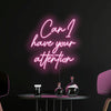 Can I have your attention Neon Sign in Pastel Pink