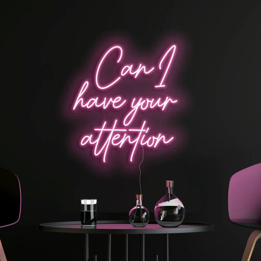Can I have your attention Neon Sign in Pastel Pink