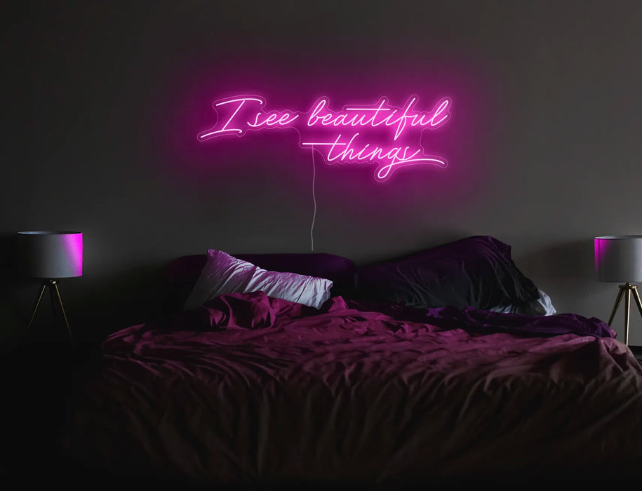I See Beautiful Things Neon Sign LED Neon Lights UK