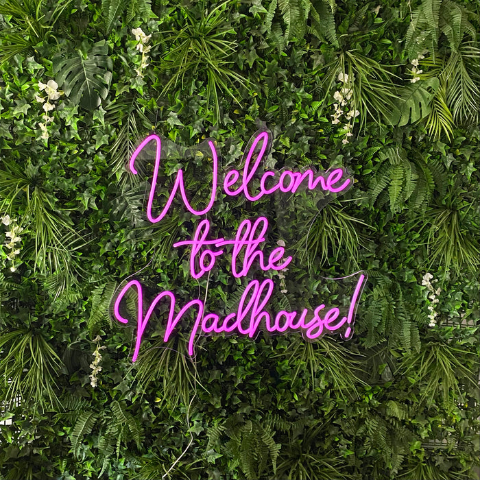 'Welcome to the Madhouse' Neon Sign