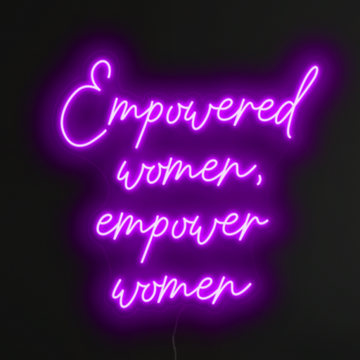 Empowered women, empower women Neon Sign in Hopeless Romantic Purple