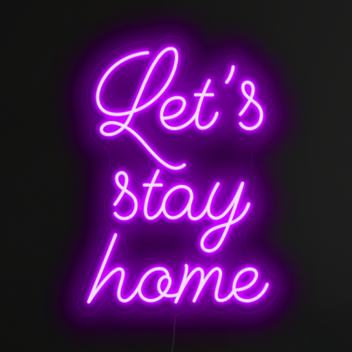 Let's stay home Neon Sign in hopeless romantic purple