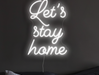 Let's stay home Neon Sign