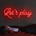 Let's play Neon Sign in hot mama red