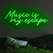 Music Is My Escape Neon Sign in glow up green 