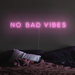 No bad vibes Neon Sign in pastel pink