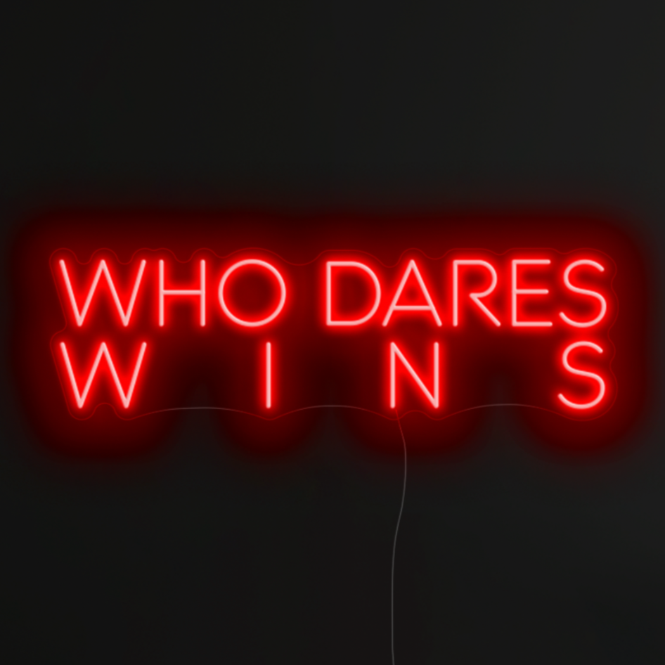 Who dares, wins Neon light in hot mama red