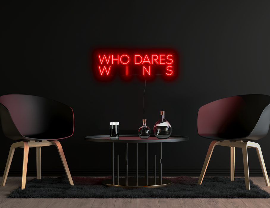 Who dares, wins Neon Sign