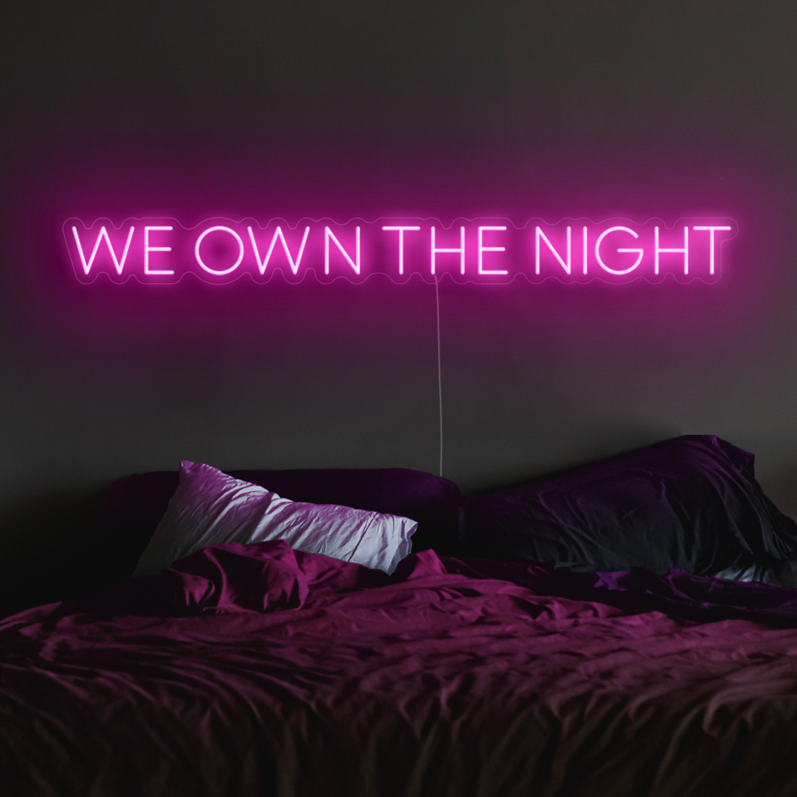 We own the night Neon Sign in love potion pink
